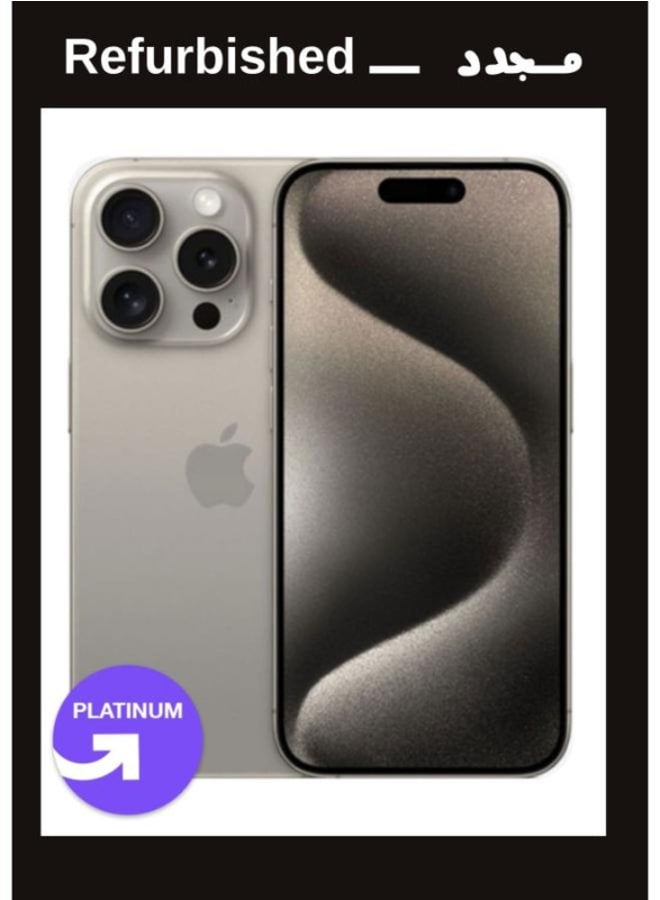 ابل  IPhone 15 Pro 128GB 6R Single Natural Titanium, Local Warranty |Platinum Grade| UPGRADE Refurbished