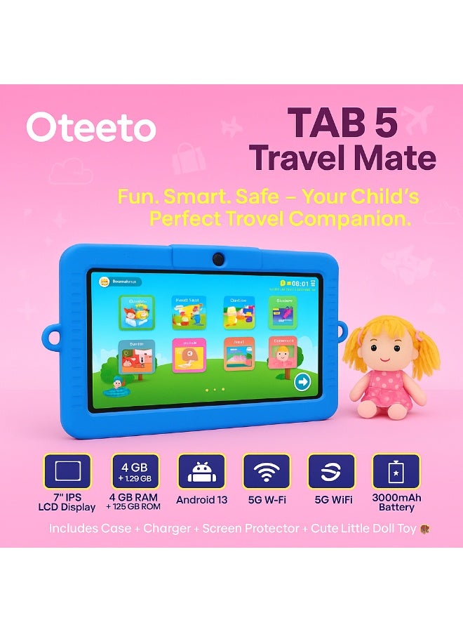 Oteeto TAB 5 Kids Tablet – 7-Inch IPS Display, 4GB RAM + 128GB ROM, Android 13, Octa-Core, 5G Wi-Fi, 3000 mAh Battery with Cute Doll Gift - Blue - Image 3