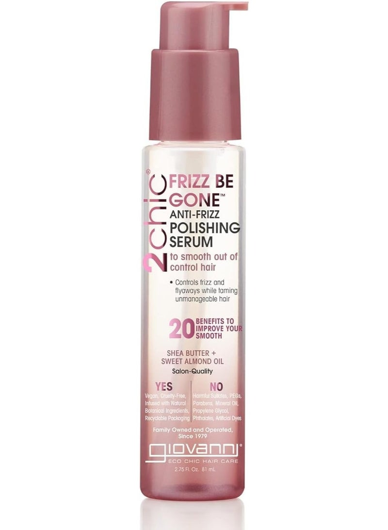 Giovanni 2chic, Frizz Be Gone™ Anti-Frizz Polishing Serum, Shea Butter + Sweet Almond Oil, 2.75 fl oz 81mlml - Image 1