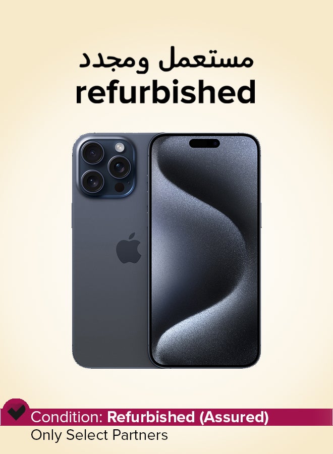 Apple Refurbished - iPhone 15 Pro Max 512GB Blue Titanium 5G With Facetime - International Version - Image 1