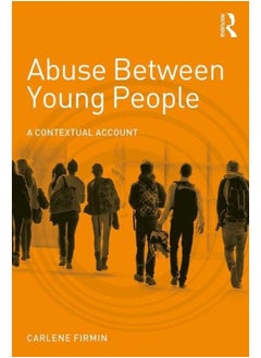 Abuse Between Young People: A Contextual Account 