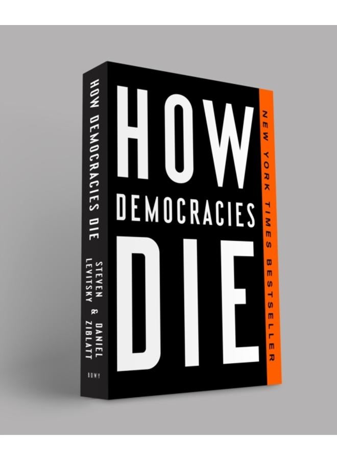 How Democracies Die