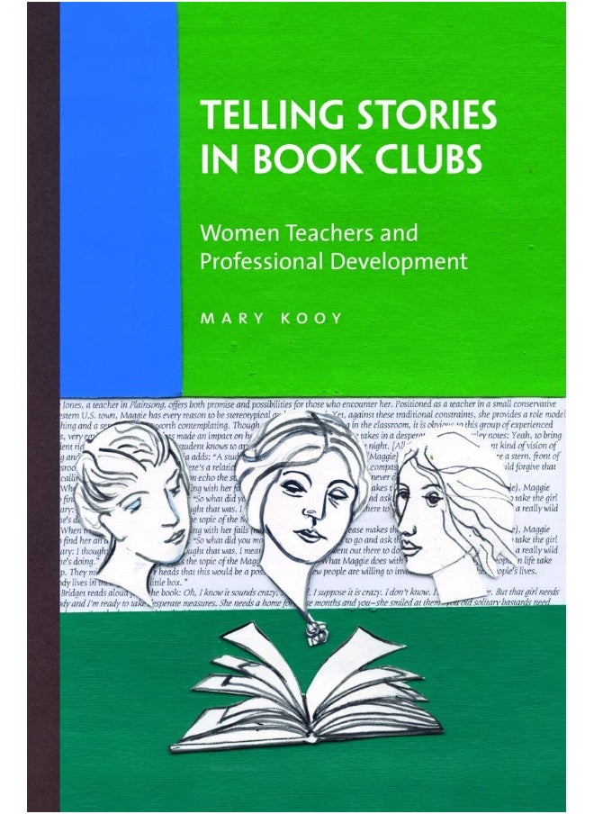 Telling Stories in Book Clubs: Women Teachers and Professional Development 