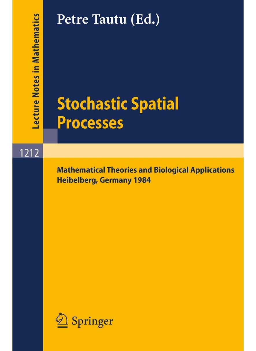 Stochastic Spatial Processes: Mathematical Theories and Biological Applications 