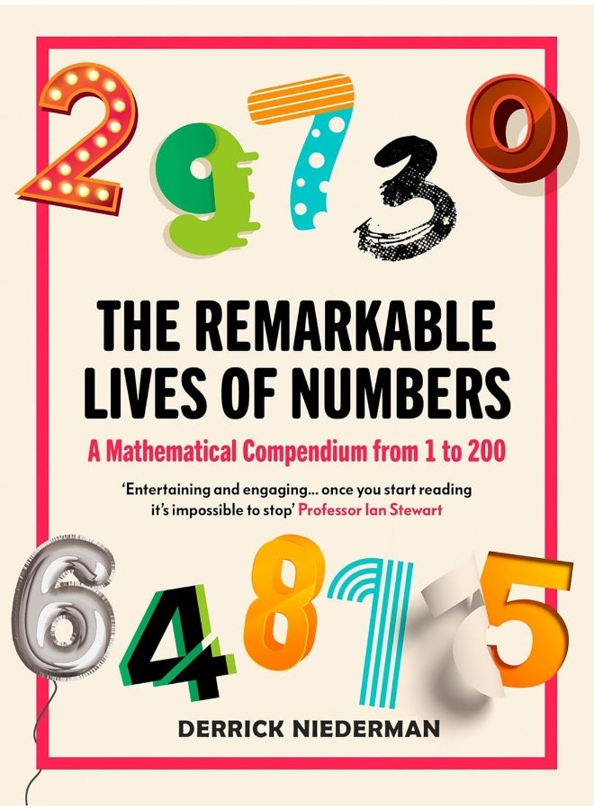 The Remarkable Lives of Numbers: A Mathematical Compendium from 1 to 200  - Image 1