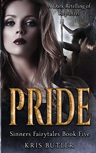 Pride A Rapunzel Retelling Dark Contemporary Romance 