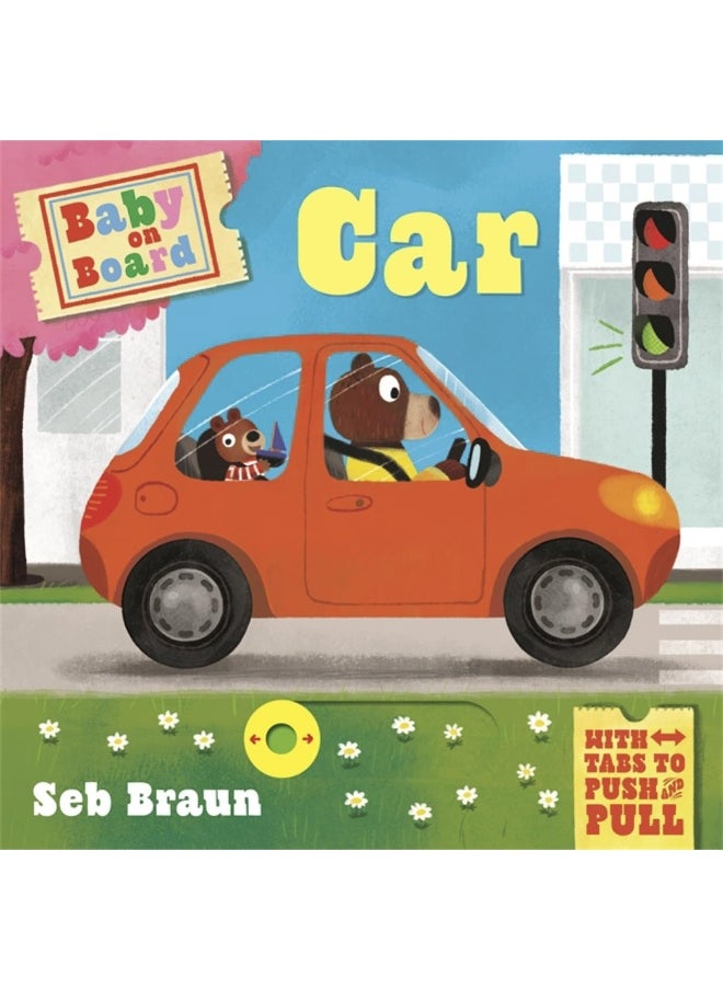 Baby on Board: Car: A Push, Pull, Slide Tab Book  - Image 1