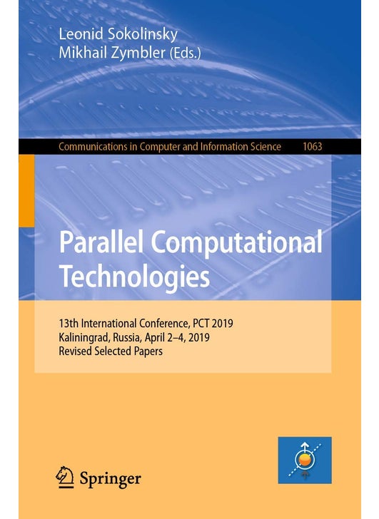 Parallel Computational Technologies: 13th International Conference, PCT 2019, Kaliningrad, Russia, April 2-4, 2019, Revised Selected Papers