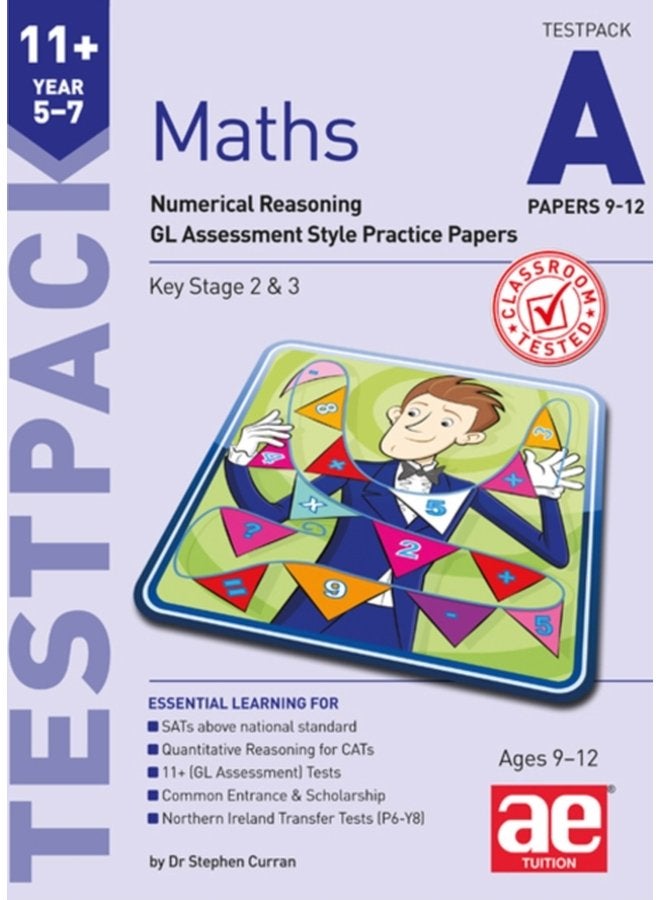 11 Maths Year 5 7 Testpack A Papers 9 12 Numerical Reasoning GL Assessment Style Practice Papers - Paperback