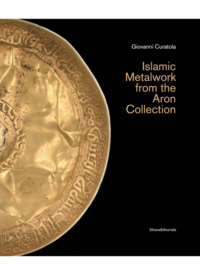Islamic Metalwork from the Aron Collection 