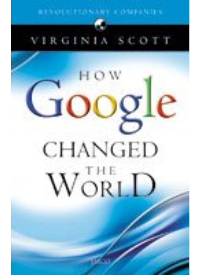 HOW GOOGLE CHANGED THE ÿWORLD - Image 2