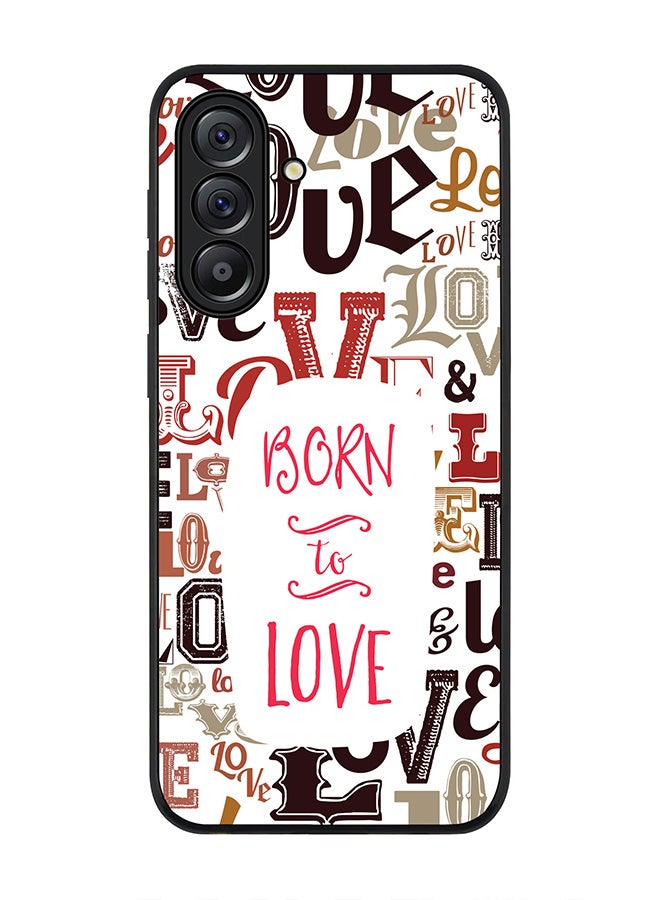 Stylizedd For Samsung Galaxy A56 5G Case,Slim fit Camera Protection, Shockproof Thin Phone cover  - Born To Love - Image 1