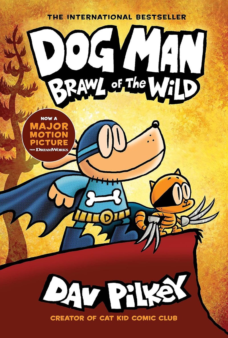 Dog Man: Brawl of the Wild: A Graphic Novel (Dog Man #6): From the Creator of Captain Underpants (6) by Dav Pilkey August 3, 2021