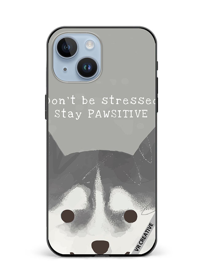 VR CREATIVE Protective Case Cover For Apple iPhone 15 Plus Positive Dog Design Multicolour - Image 1