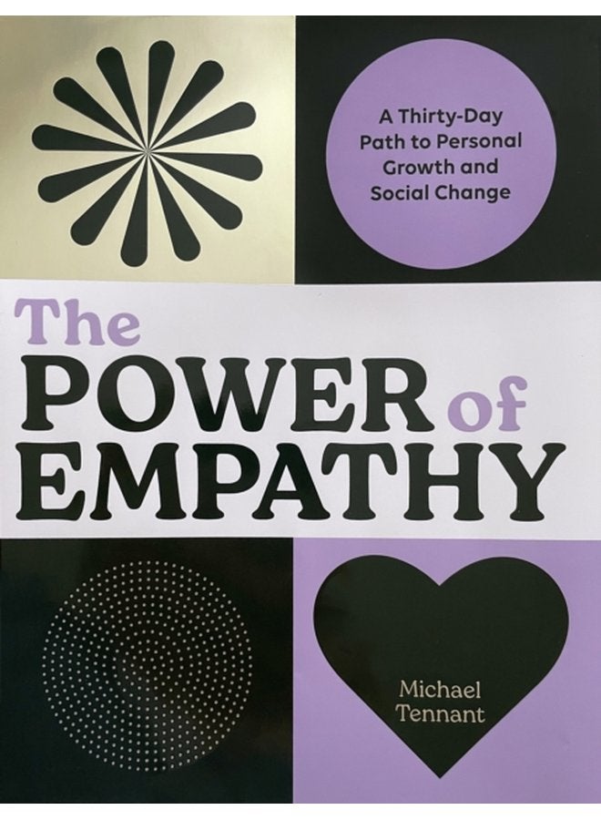 Power of Empathy A Thirty Day Path to Personal Growth and Social Change - Paperback