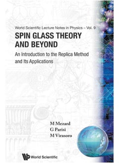 Spin Glass Theory And Beyond: An Introduction To The Replica Method And Its Applications 