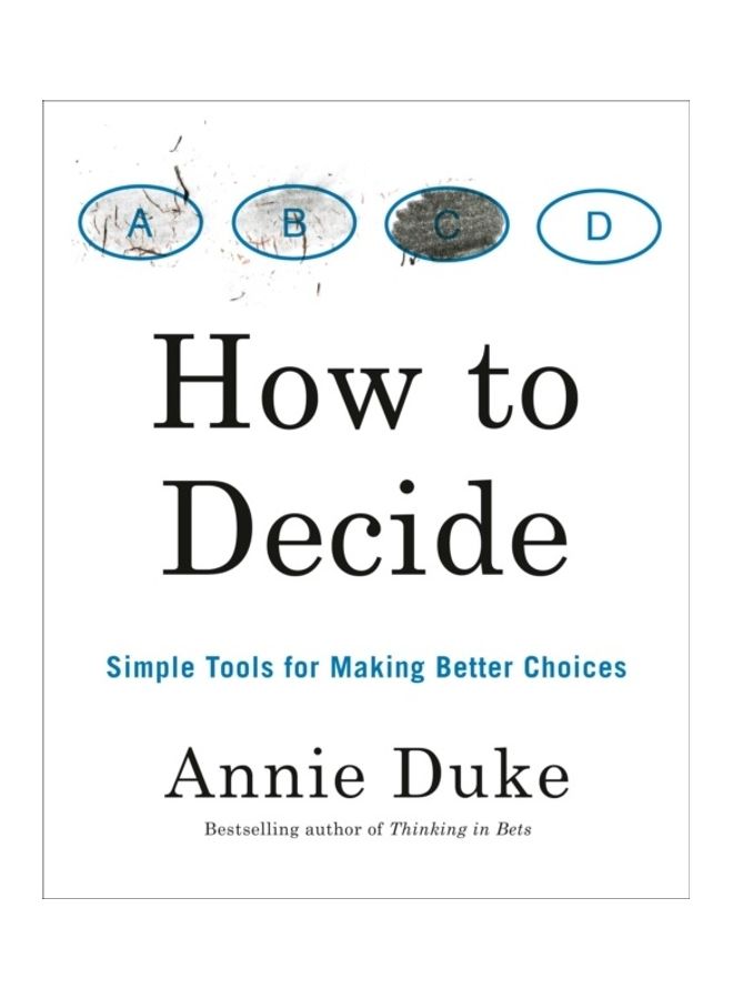 How To Decide: Simple Tools For Making Better Choices - Image 3