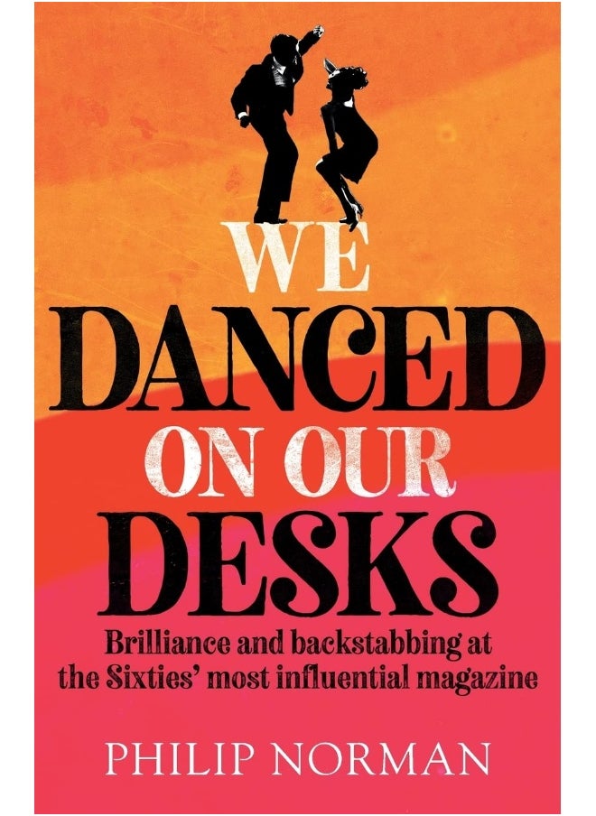 We Danced On Our Desks: Brilliance and backstabbing at the Sixties' most influential magazine  - Image 1