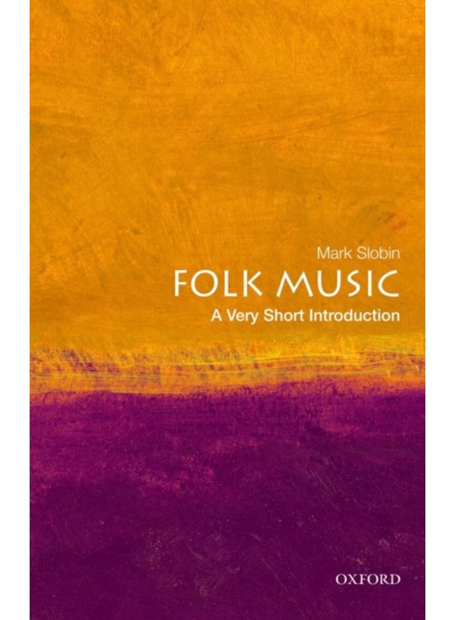Folk Music: A Very Short Introduction 