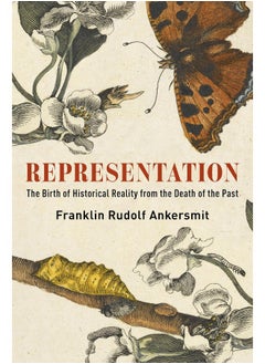 Representation: The Birth of Historical Reality from the Death of 