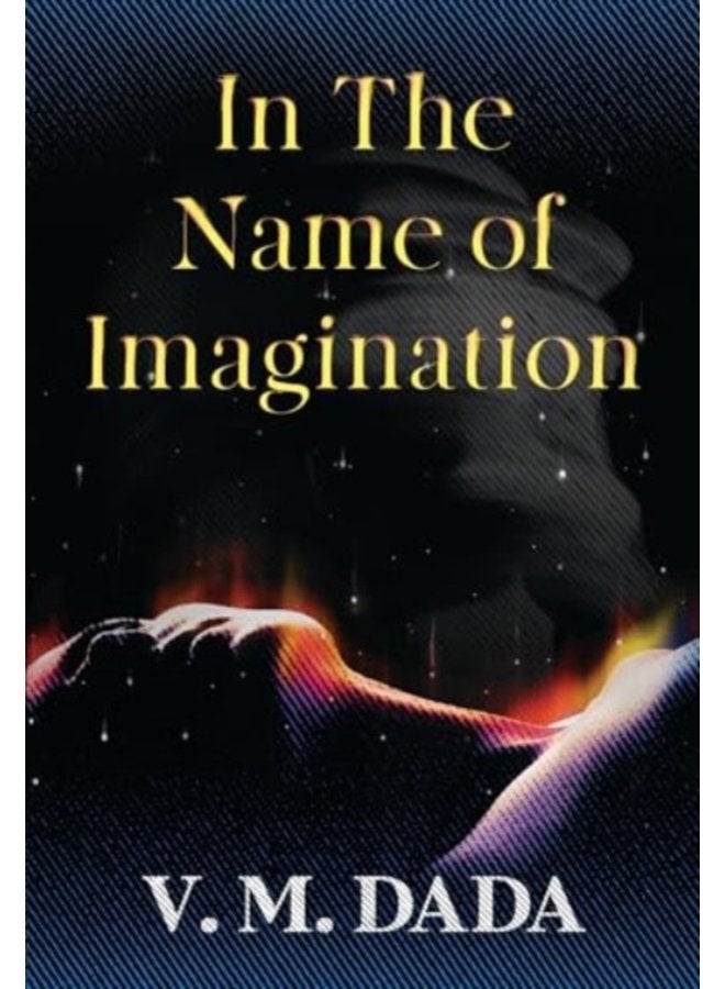 In the Name of Imagination - Paperback