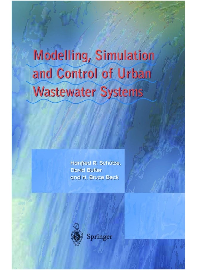 Modelling, Simulation and Control of Urban Wastewater Systems 