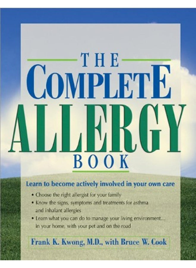 Sourcebooks The Complete Allergy Book: Learn to Become Actively Involved in Your Own Care 