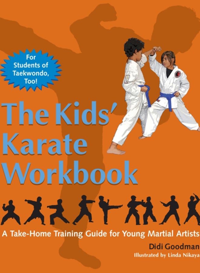 The Kids' Karate Workbook : A Take-Home Training Guide for Young Martial Artists 