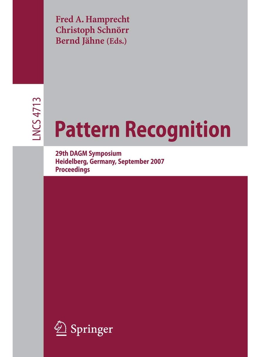 Pattern Recognition: 29th DAGM Symposium, Heidelberg, Germany, September 12-14, 2007, Proceedings 