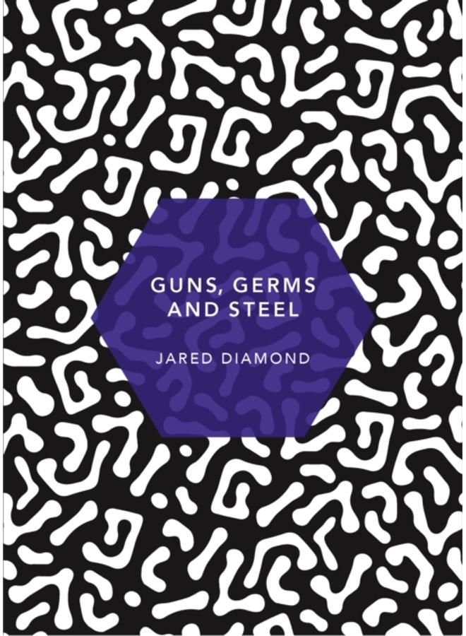 Guns, Germs and Steel : (Patterns of Life)