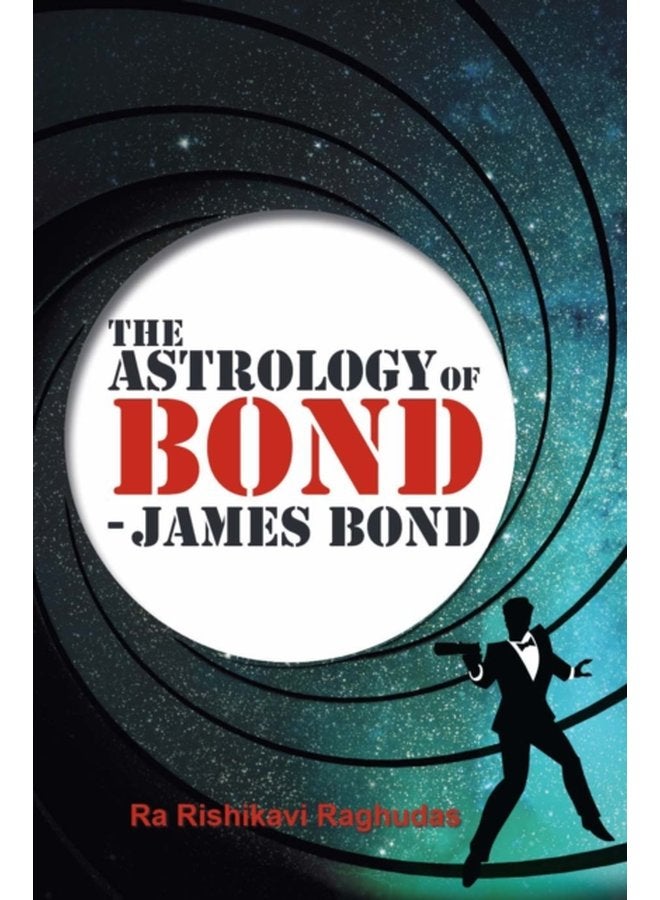 The Astrology of Bond James Bond DELUXE COLOUR EDITION - Hardback