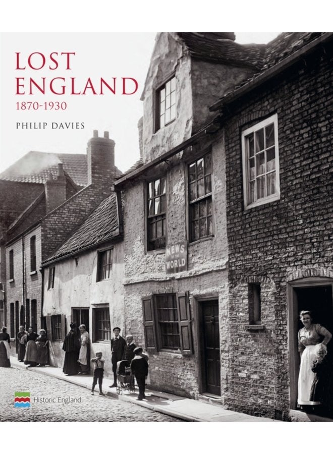 Lost England 1870 1930 - Hardback