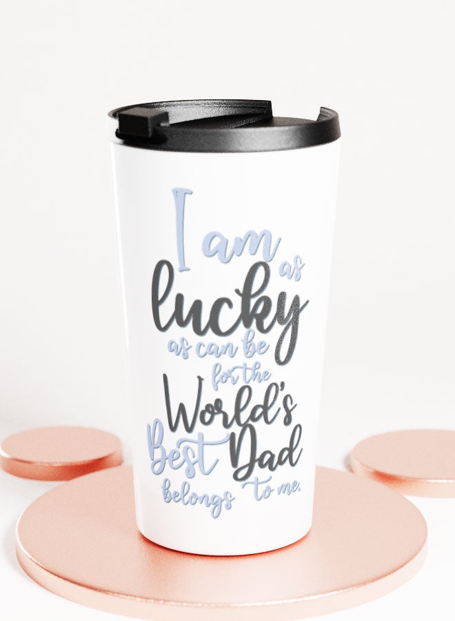 LIT White Tumbler  Lucky Father Travel Tumbler Fathers Day Gift Lucky Dad Presents - Image 1