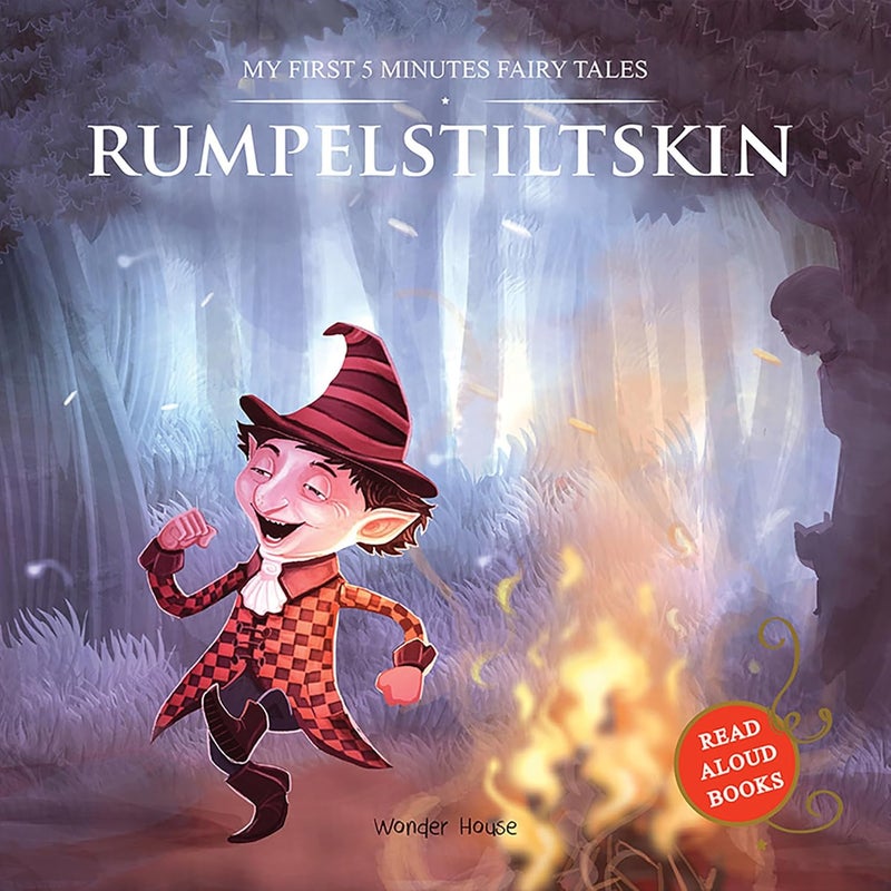 My First 5 Minutes Fairy Tales Rumpelstiltskin : Traditional Fairy Tales For Children (Abridged and Retold)