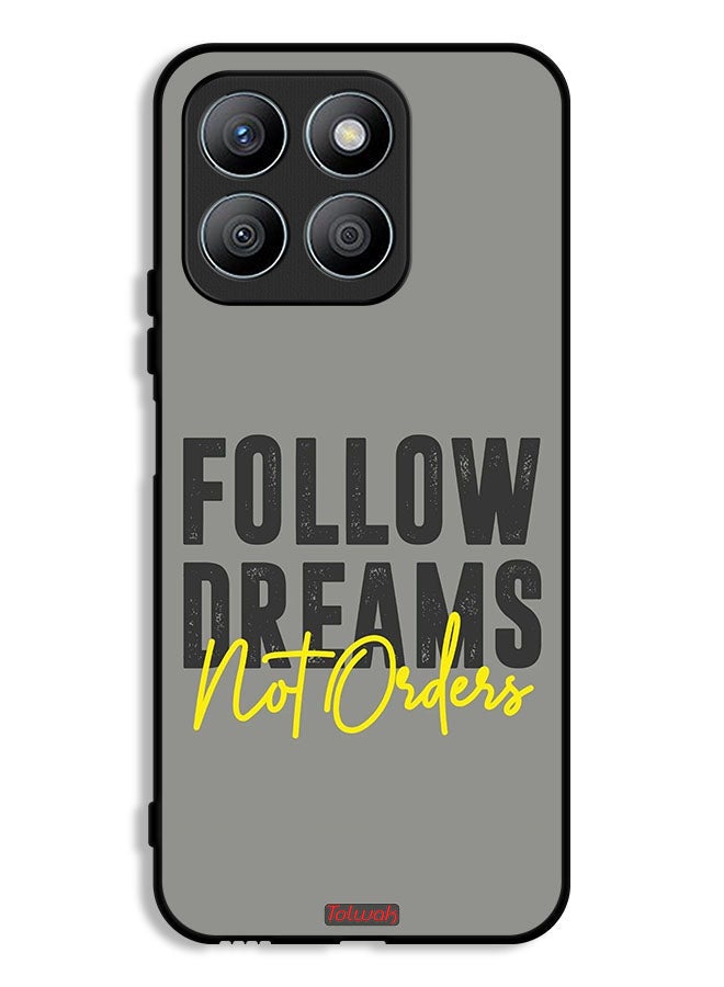 Tolwak Honor X8b Protective Case Cover Follow Dreams Not Orders - Image 1