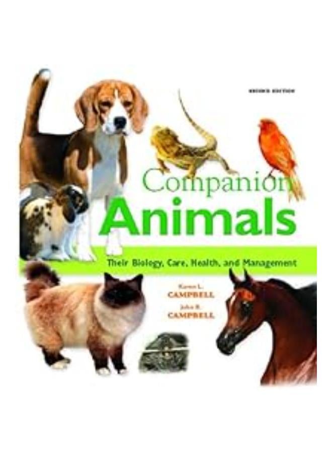 Companion Animals: Their Biology, Care, Health, and Management. 