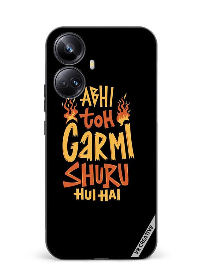 VR CREATIVE Protective Case Cover For Realme 10 Pro Plus Abhi Toh Garmi Design Multicolour - Image 1