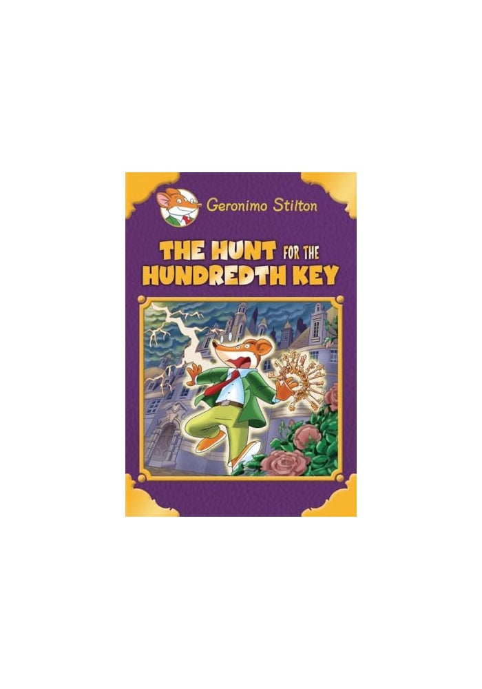 The Hunt for the Hundredth Key (Geronimo Stilton)