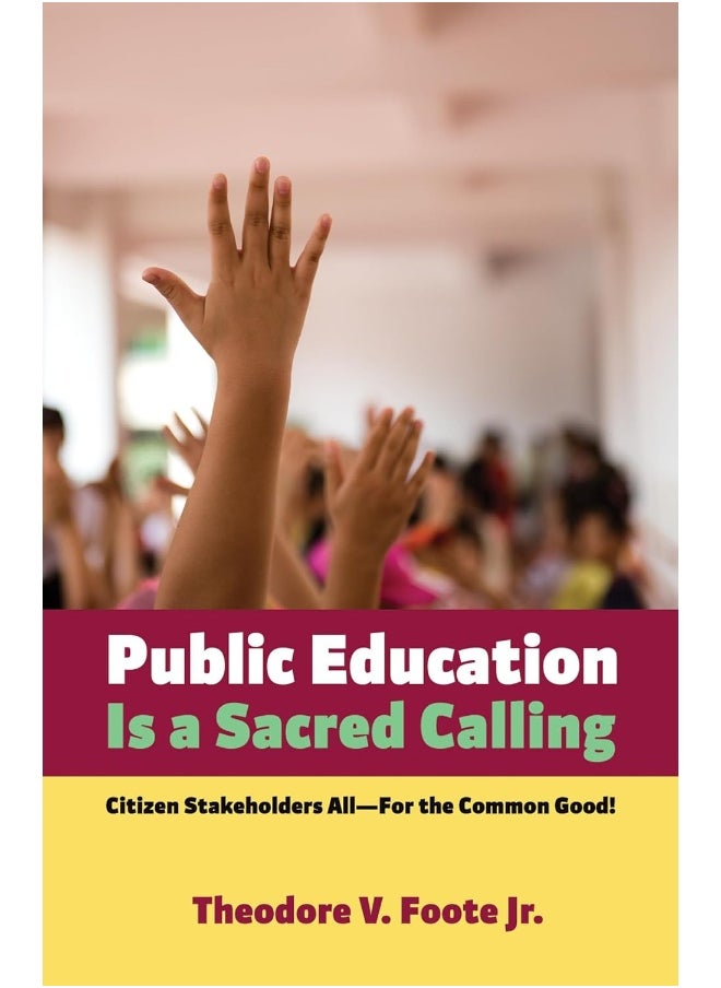 Public Education Is a Sacred Calling 