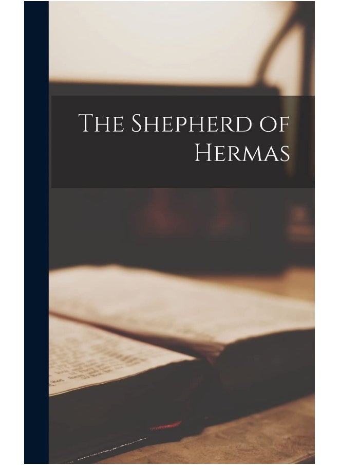 The Shepherd of Hermas - pzsku/Z005BD84A2E2933A7F49AZ/45/_/1737496641/ccc009e4-362a-430e-a1e5-7624b1e419fe