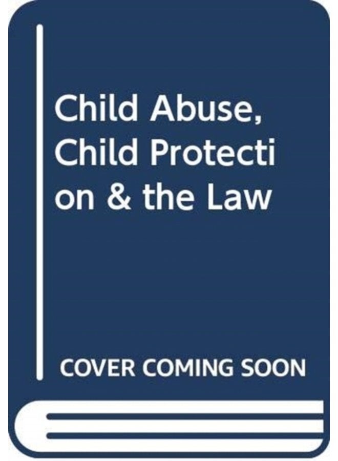 Child Abuse Child Protection the Law - Paperback