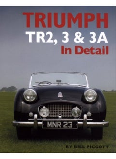 Triumph TR2, 3 and 3A in Detail 