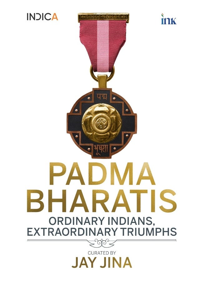 Padma Bharatis: Ordinary Indians, Extraordinary Triumphs - Image 1