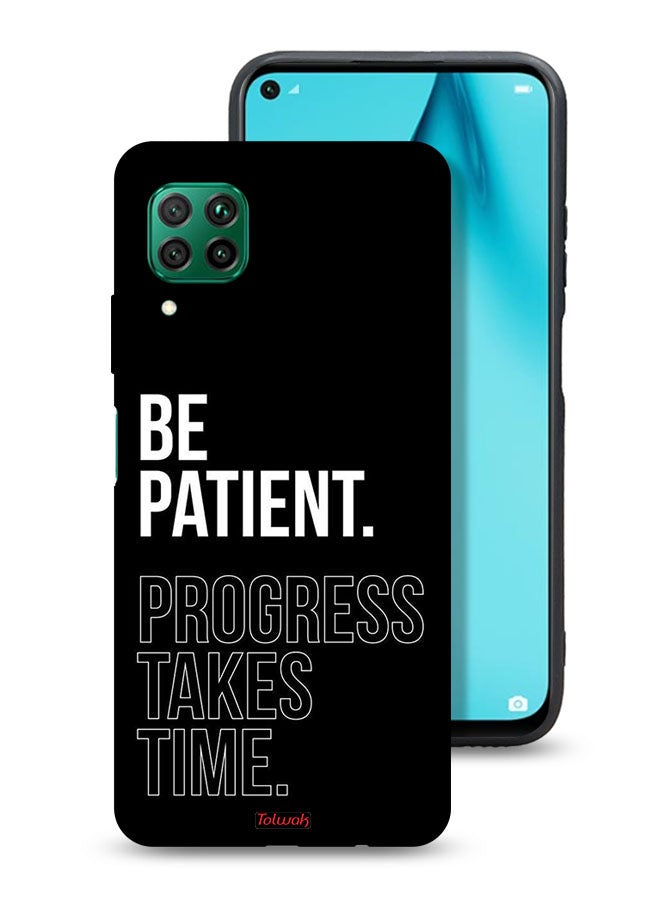 Tolwak Huawei P40 lite 4G Protective Case Cover Be Patient Progress Takes Time - Image 1