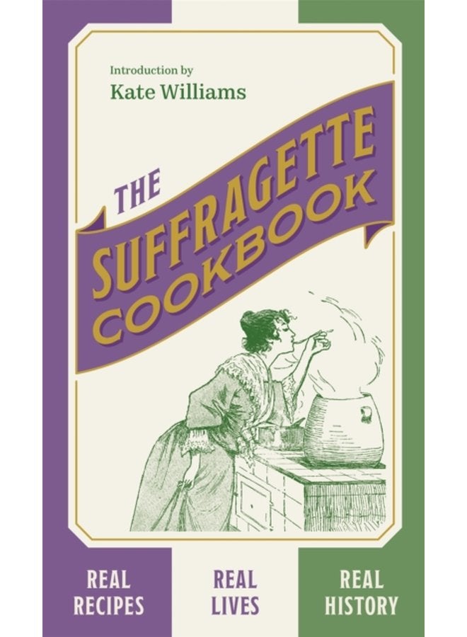 The Suffragette Cookbook - Hardback