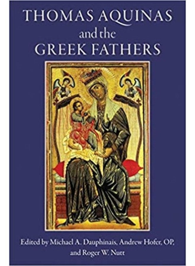 Thomas Aquinas and the Greek Fathers - Paperback