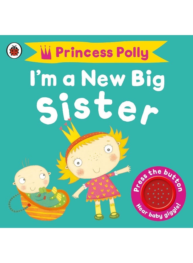 I'm a New Big Sister : A Princess Polly  - Image 1