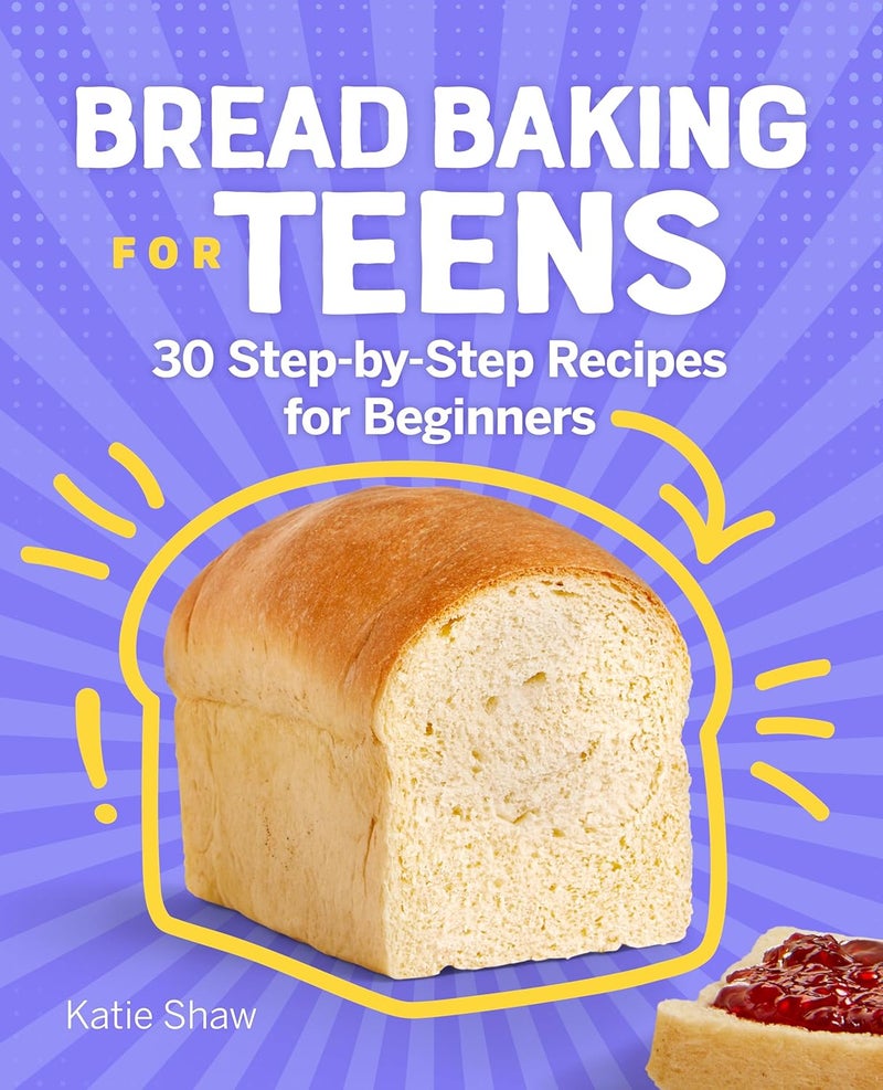 Bread Baking for Teens: 30 Step-by-Step Recipes for Beginners - Image 1