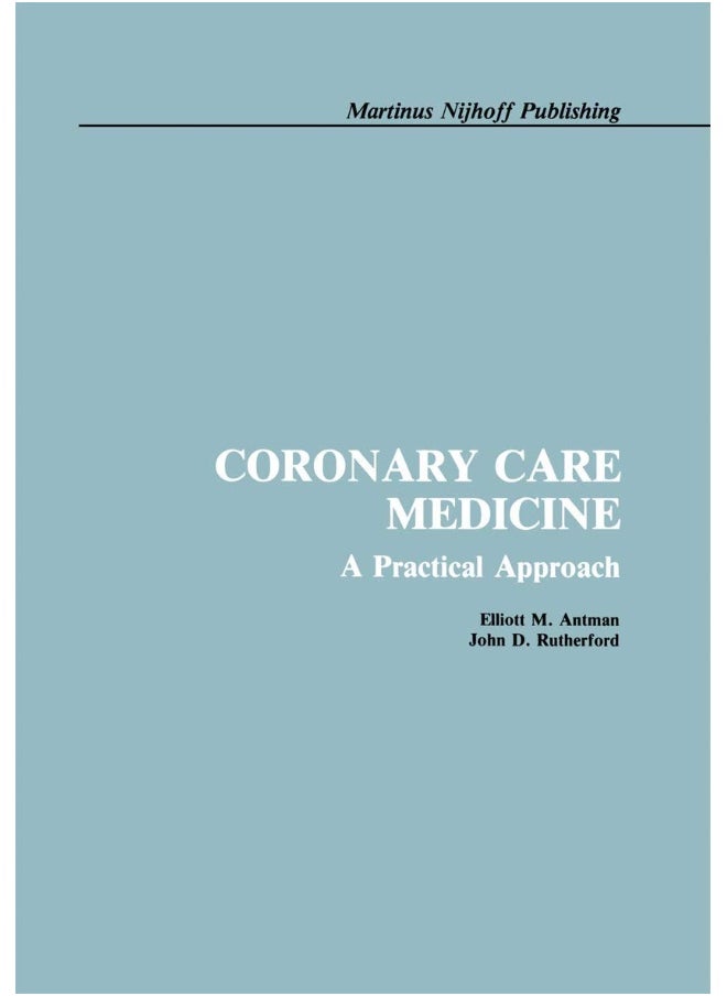 Coronary Care Medicine: A Practical Approach 