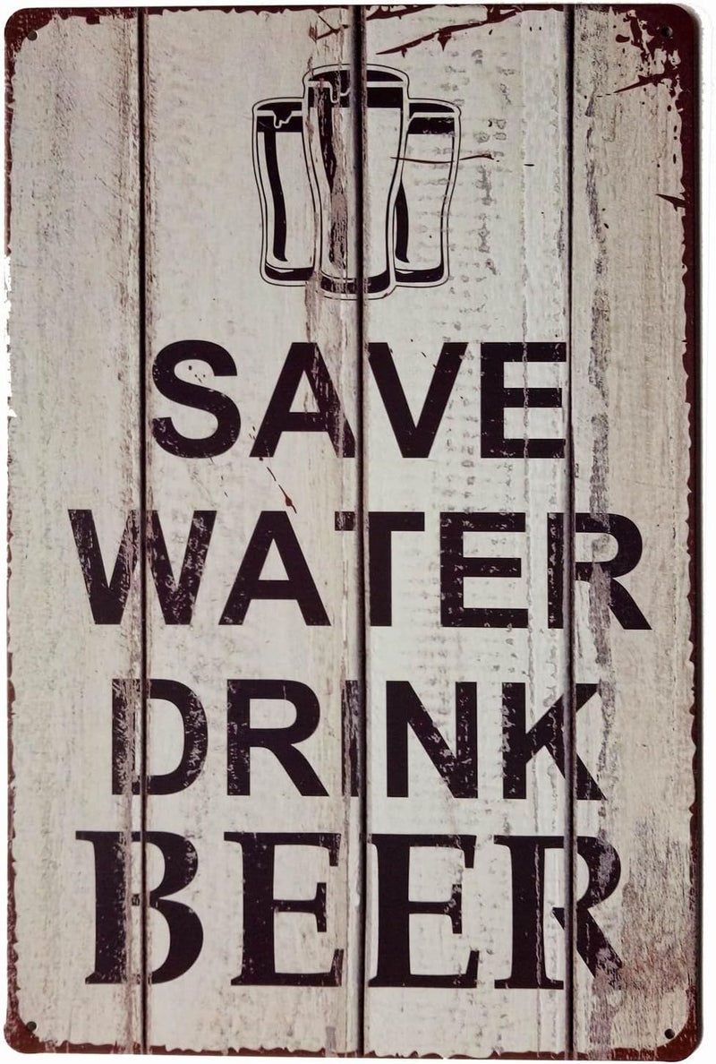 ERLOOD Save Water Drink Beer Tin Signs Vintage Retro Wall Plaque Retro Metal Bar Pub Poster 12 X 8 - Image 1
